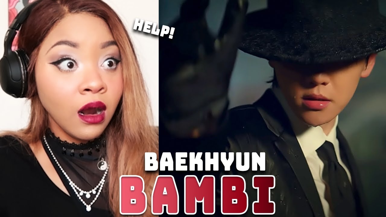 Reaction to Baekhyun 'Bambi' MV - HE... HE REALLY JUST DID THAT???