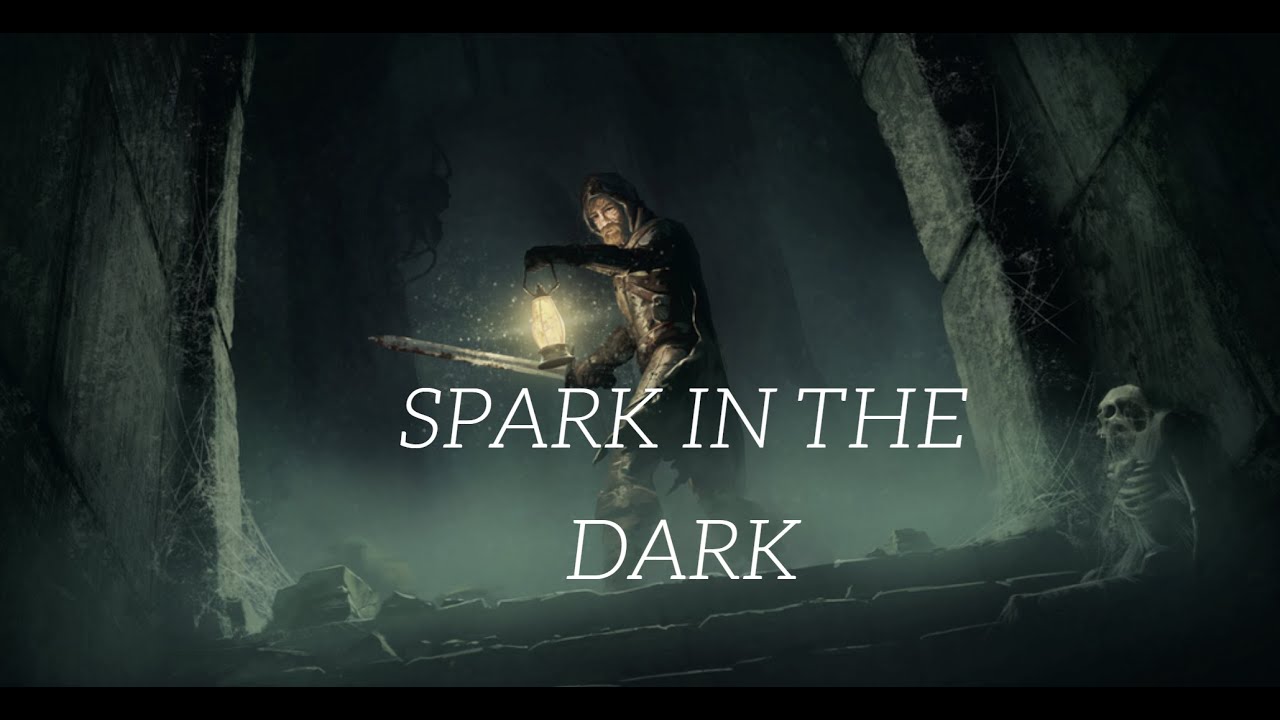 Spark in the Dark -- Modern Dungeon Crawler