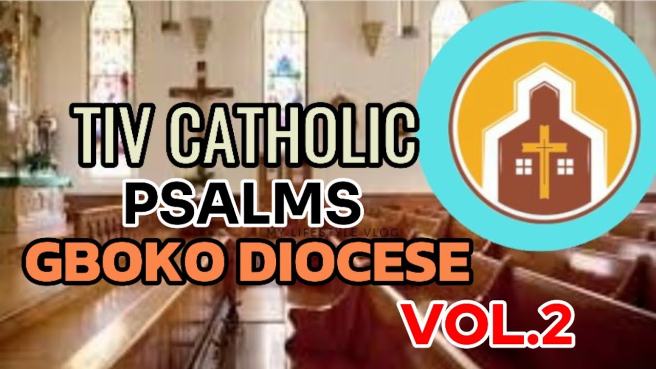 TIV CATHOLIC PSALMS (GBOKO DIOCESE) VOL.2