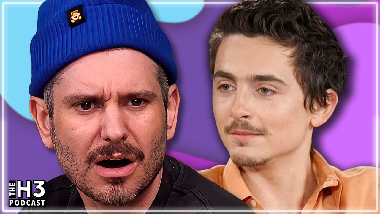Everyone Is Turning On Timothée Chalamet - H3 Show #244