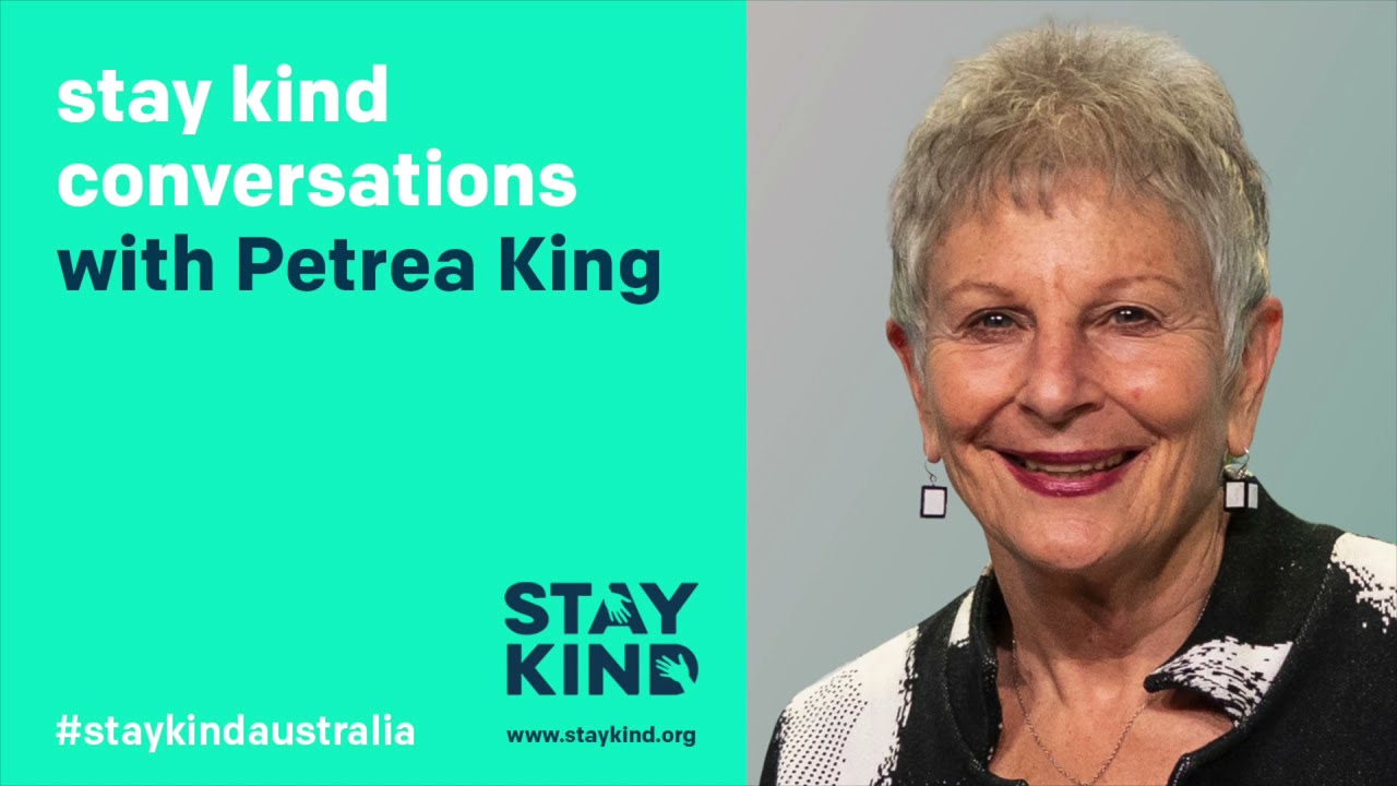 stay kind conversations with Petrea King