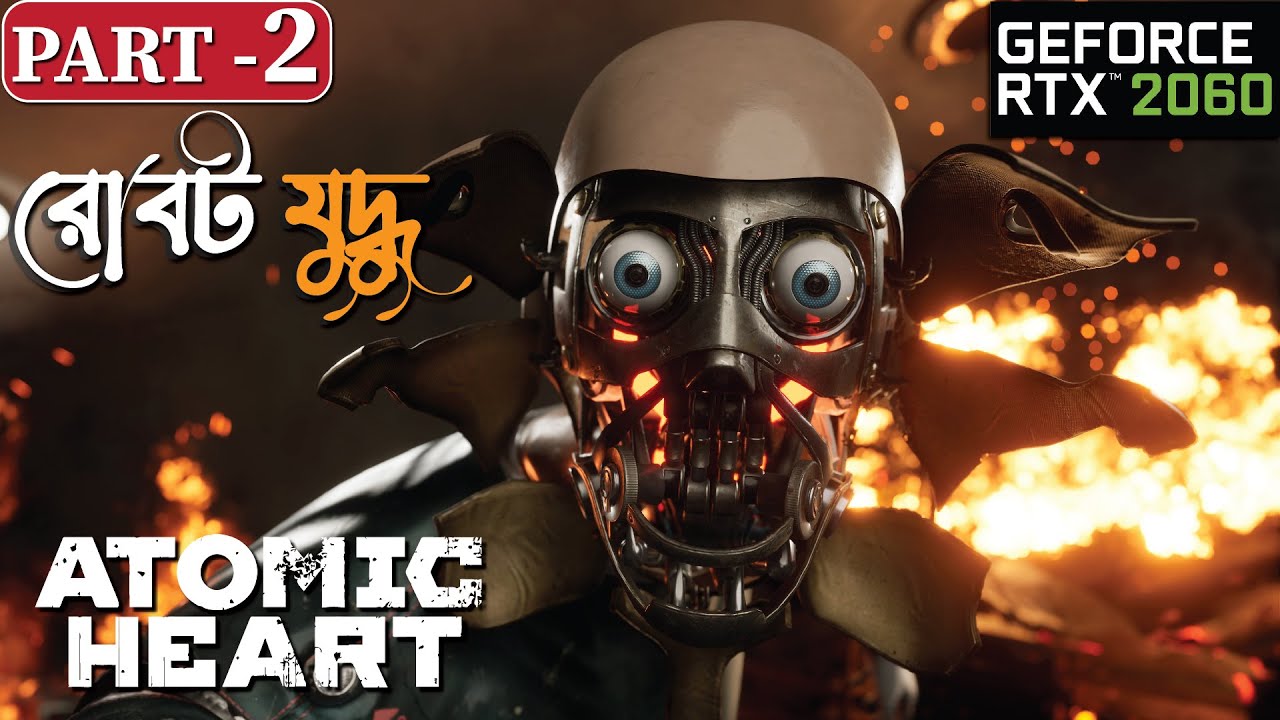 Atomic Heart - Part 2: Find Vector - Gameplay with Bangla commentary (বাংলা)