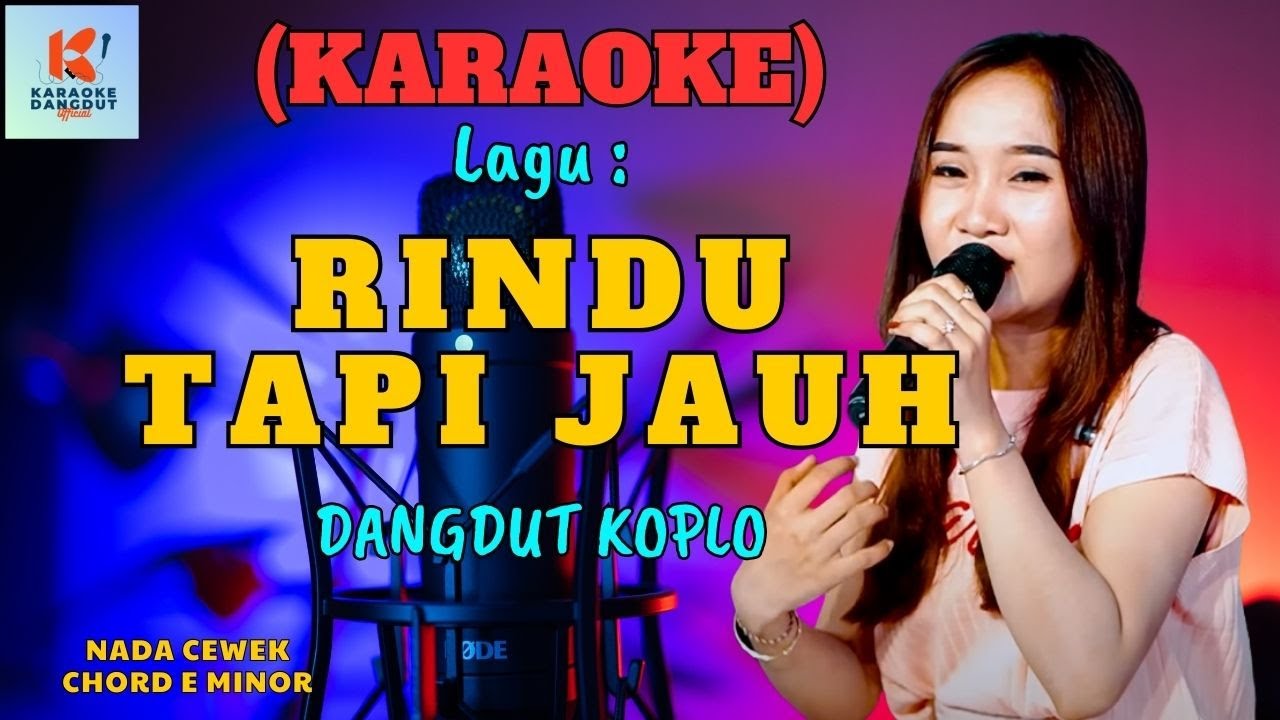Rindu Tapi Jauh Karaoke | Official Dangdut Karaoke | Cover PA 600