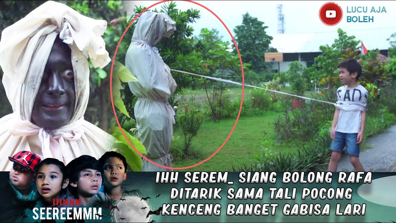 IHH SEREM.. SIANG BOLONG RAFA DITARIK SAMA TALI POCONG KENCENG BANGET GABISA LARI - IH SEREM