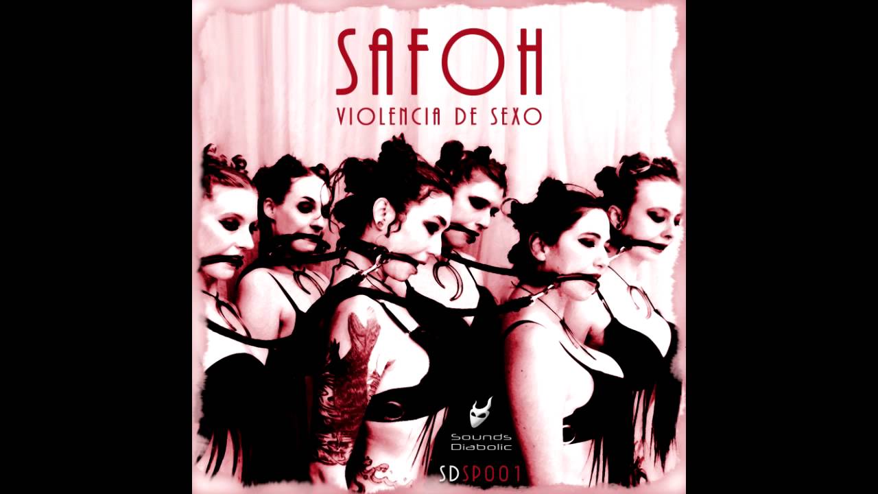 Safoh - Violencia De Sexo