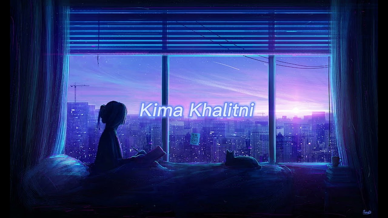 Samara - Kima Khalitni  (𝐒𝐥𝐨𝐰𝐞𝐝 & 𝐫𝐞𝐯𝐞𝐫𝐛)