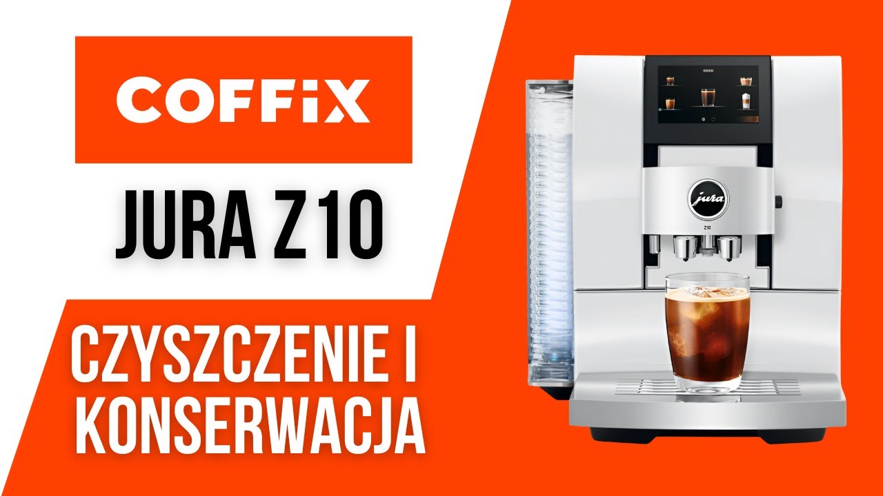 JURA Z10 (EA) - Czyszczenie i konserwacja krok po kroku | COFFIX