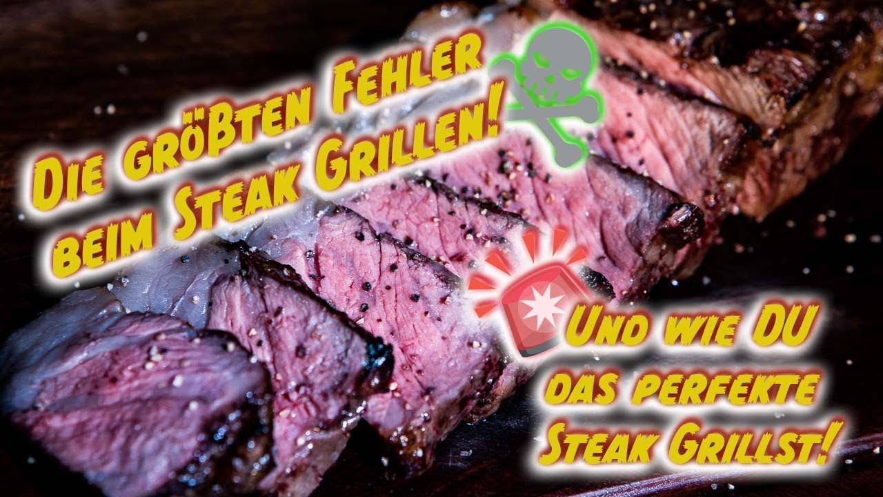 😵Die größten Fehler beim Steak Grillen🥩 und wie du ein Steak richtig grillst! [Anleitung]