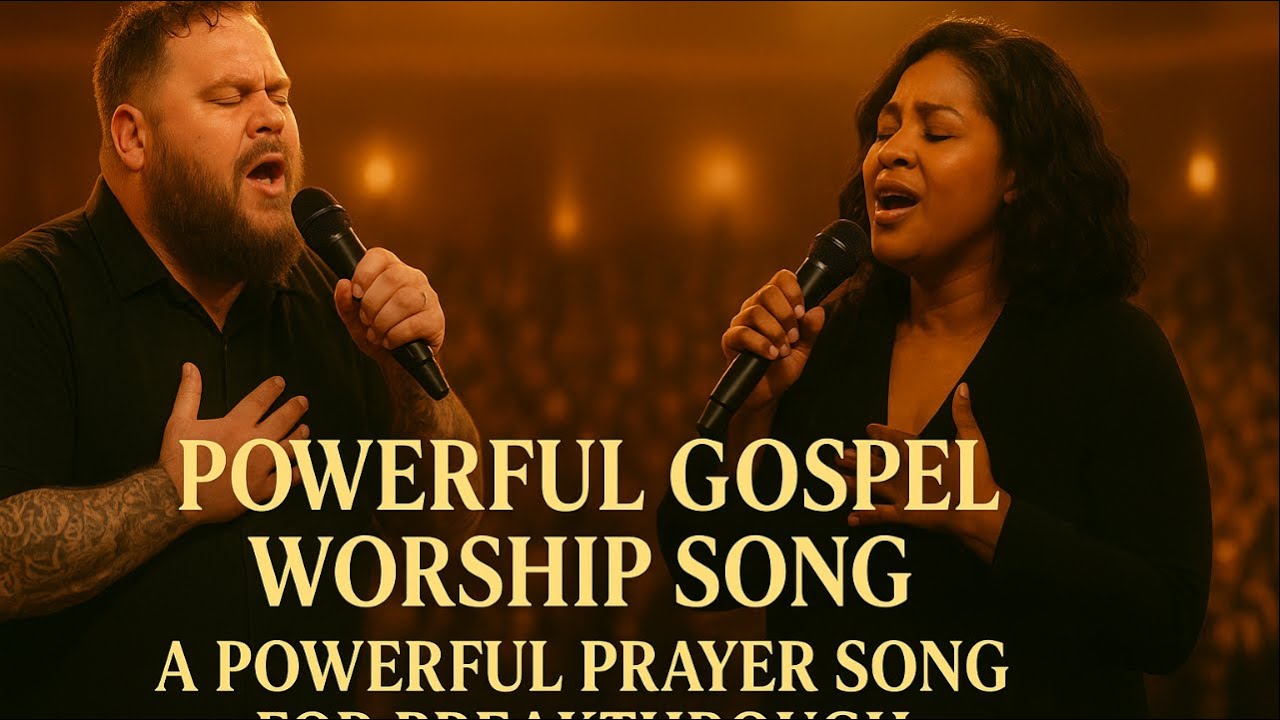 Powerful Gospel Worship Song & “A Powerful Prayer Song for Breakthrough” #gospelmusic #worshipmusic