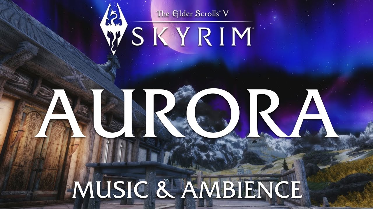 Aurora | Calm and Soothing Skyrim Music and Ambience to Relax and Study