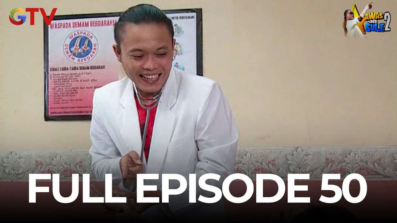 AWAS ADA SULE 2 FULL EPS 50
