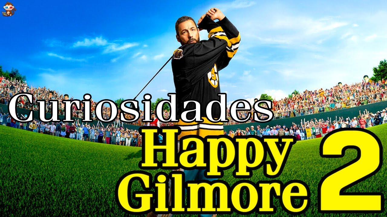 25 Curiosidades de Happy Gilmore 2 || Curioso Filmz