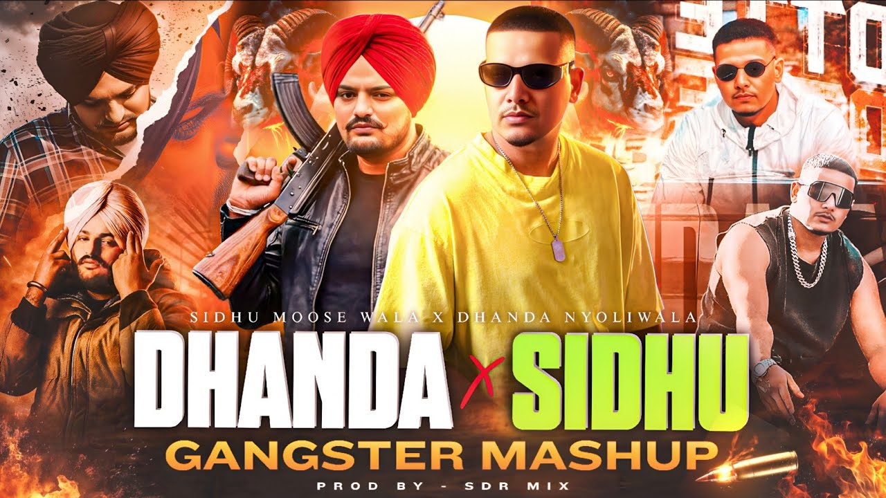 Dhanda Nyoliwala X Sidhu Moose Wala | Gangster Mashup | Russian Bandana x Knife Brown | Goat x Racks