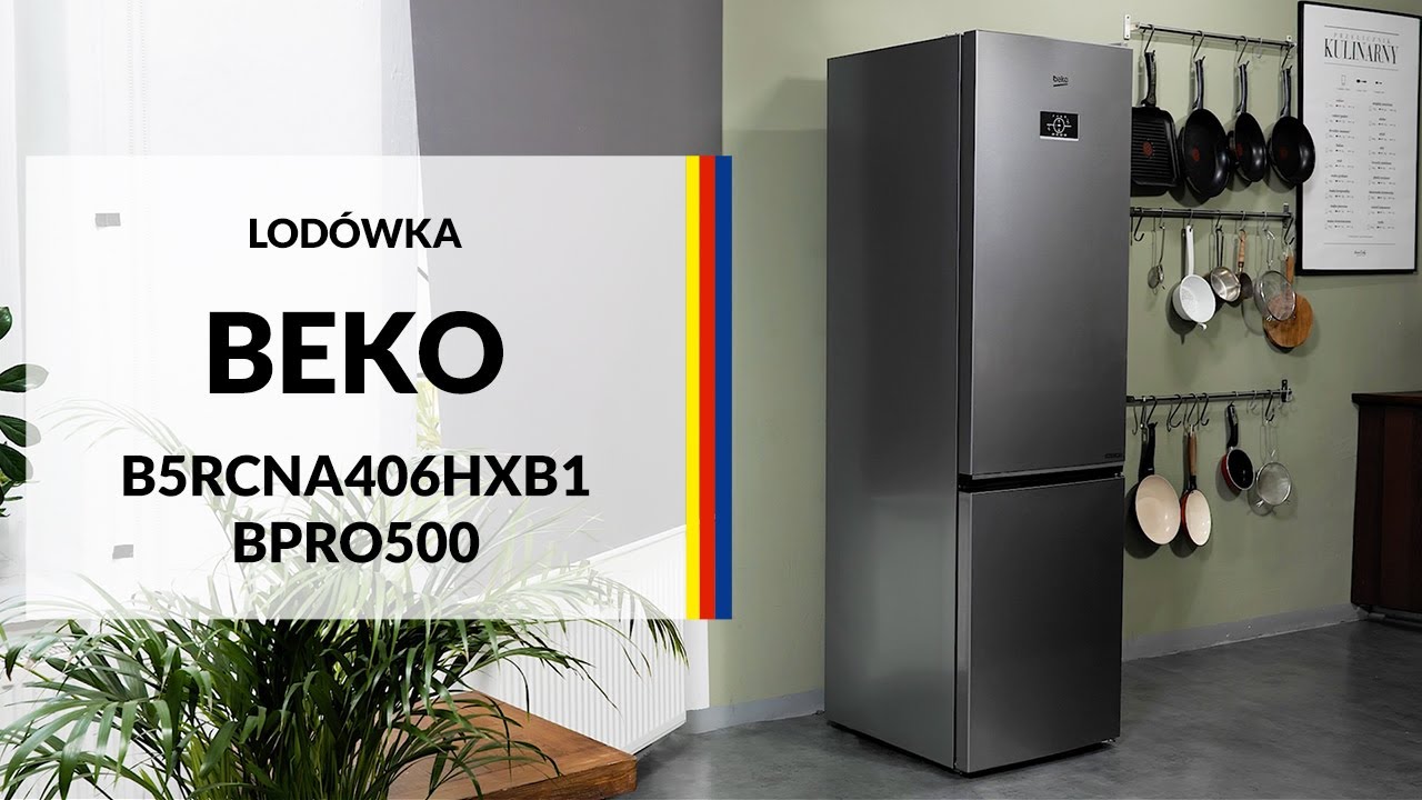 Lod&oacute;wka Beko B5RCNA406HXB1 bPro500 &ndash; dane techniczne &ndash; RTV EURO AGD