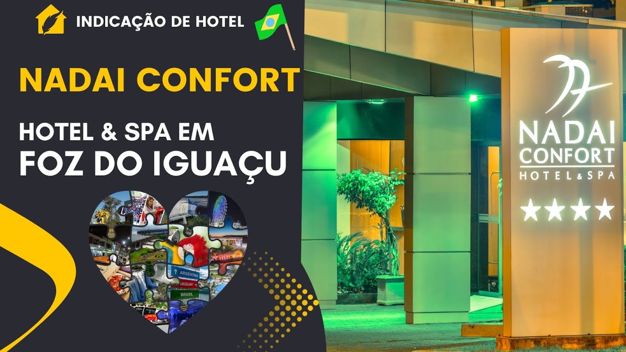 NADAI CONFORT -CONHE&Ccedil;A O HOTEL & SPA DE FOZ DO IGUA&Ccedil;U 🇧🇷🇦🇷🇵🇾 #hotelnadaiconfort #nadai #nadaiconfort