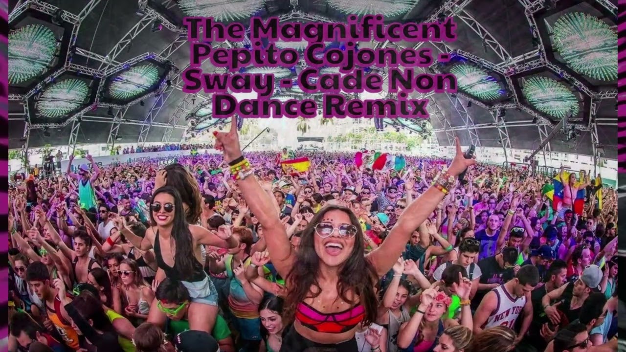 Let's Sway - The Magnificent Pepito Cojones - Cade Non Mix
