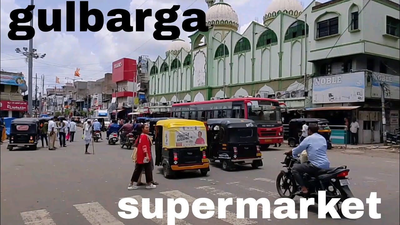 Gulbarga supermarket || view 