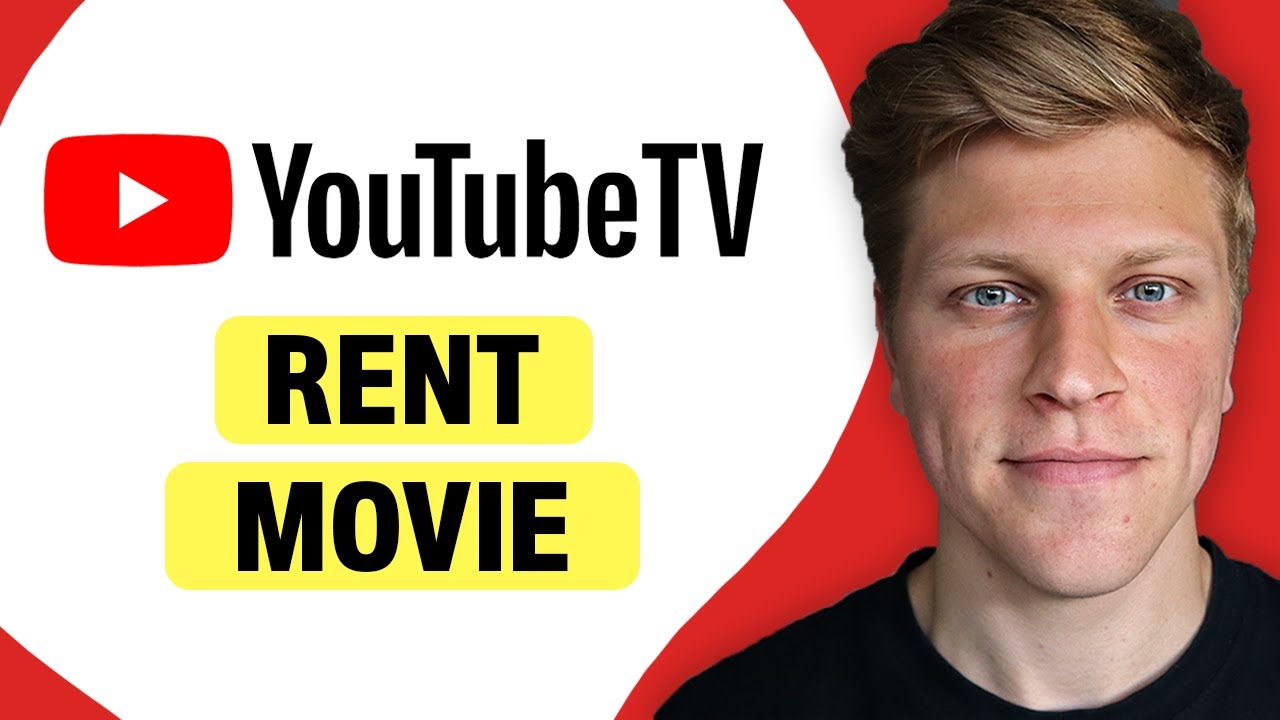 How to Rent a Movie on YouTube TV