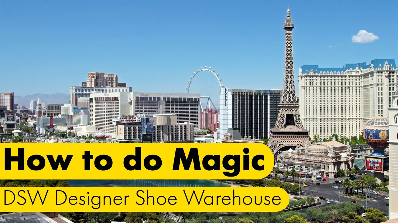 How to do Magic - DSW Designer Shoe Warehouse