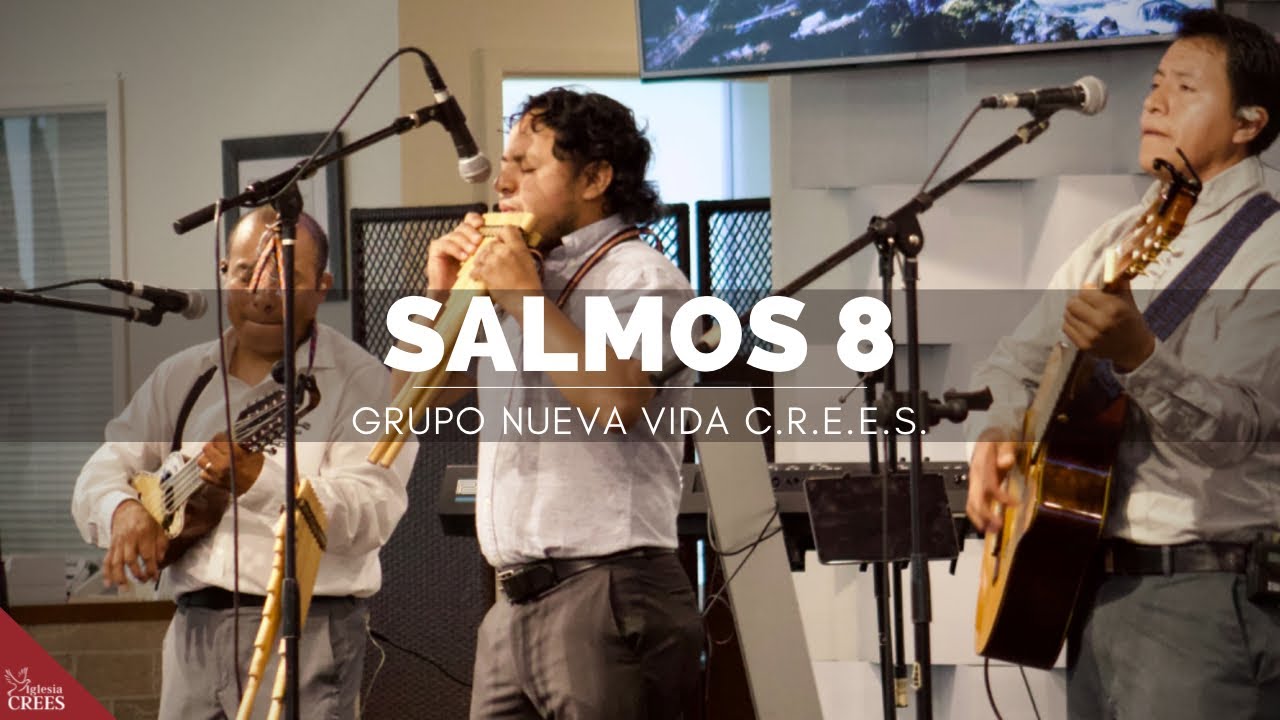 Salmos 8 (cover) // Grupo Nueva Vida C.R.E.E.S.