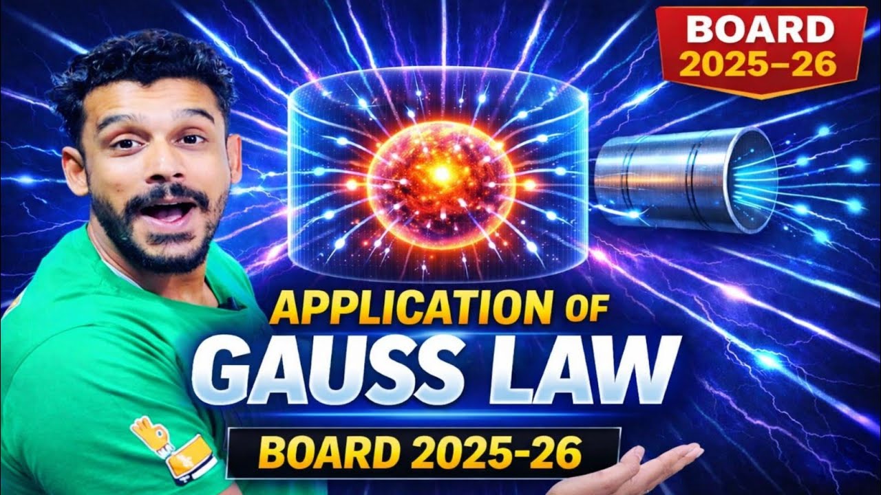 Application of Gauss Law 🔥 | Board Exam mein aane vale Questions | Class 12 Physcis 2025-26