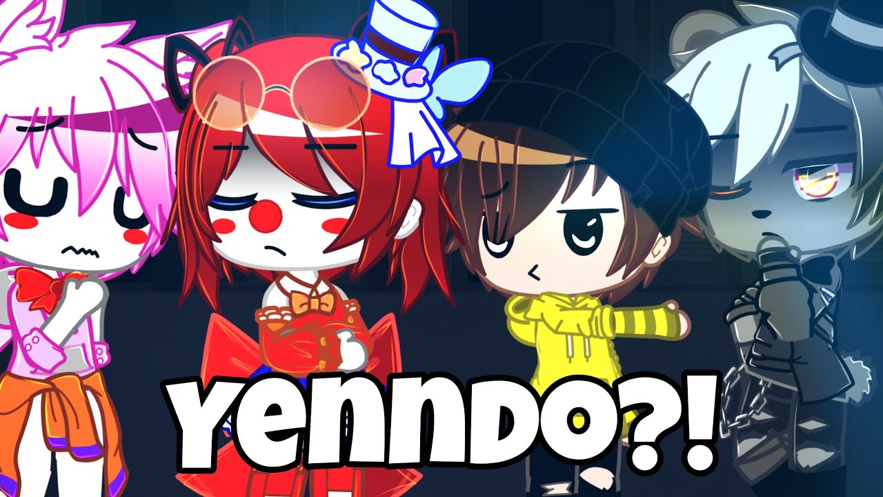|We don't talk about yenndo|GCMV|Ft. Sister Location|