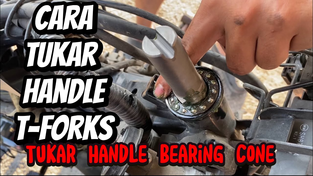 Cara Tukar Handle T-Fork Dan Bearing Steering Cone Motor Yamaha Y15zr | Setting Motor Raya