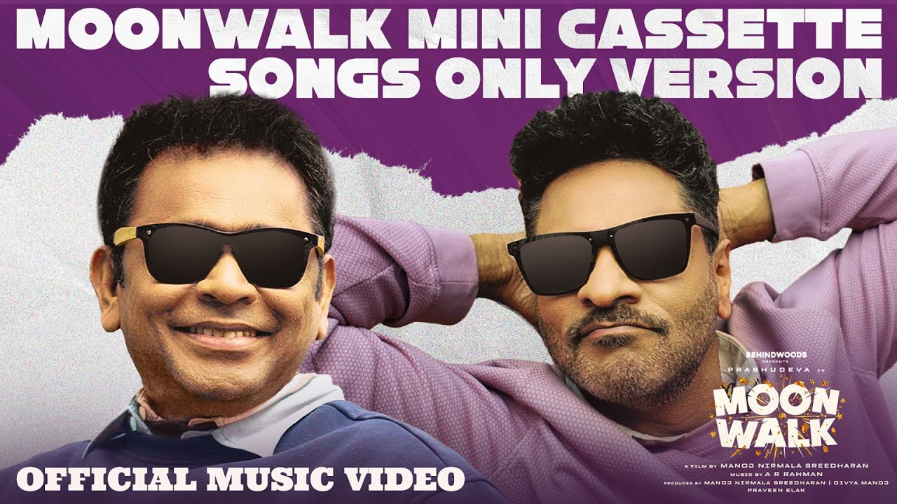 Moonwalk Mini Cassette | Songs Only Version | Official Video | AR Rahman | Prabhudeva | Manoj NS