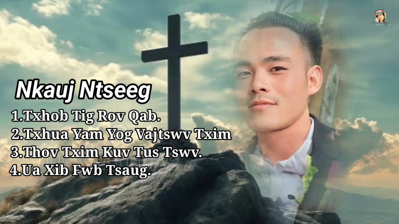 Thaj Yeeb Thoj - Nkauj Ntseeg Tawm Tshiab (New Song  (2024 (2025)