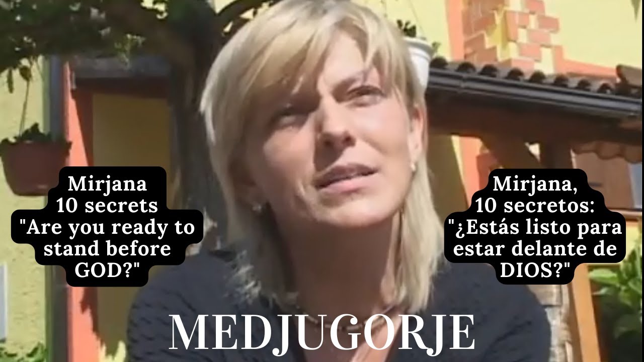 МЕДЖУГОРЬЕ - Мирьяна - 10 тайн