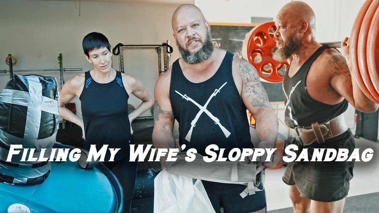 Filling My Wife’s Sloppy Sandbag