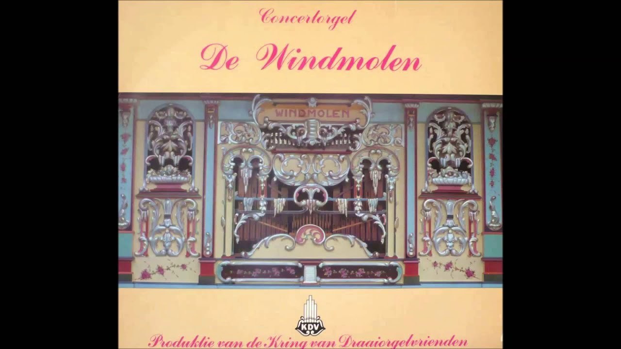 Concertorgel  De Windmolen ( uitgave KDV )