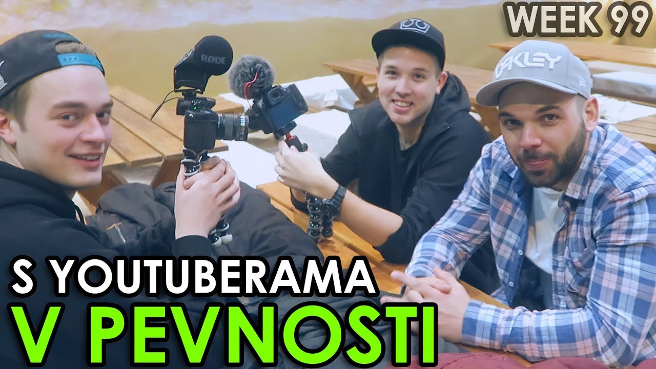 V PEVNOSTI S YOUTUBERAMA - WEEK #99