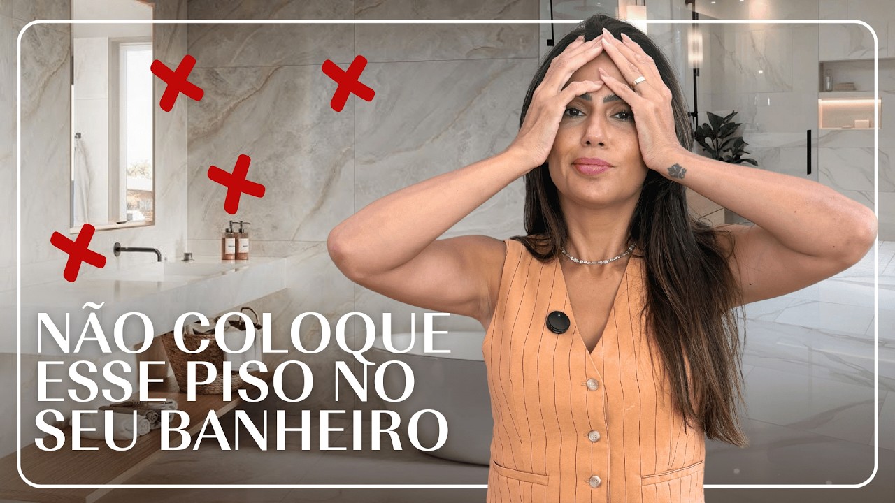Piso para Banheiro: O Que Ninguém Te Conta Antes da Reforma | Larissa Reis Arquitetura