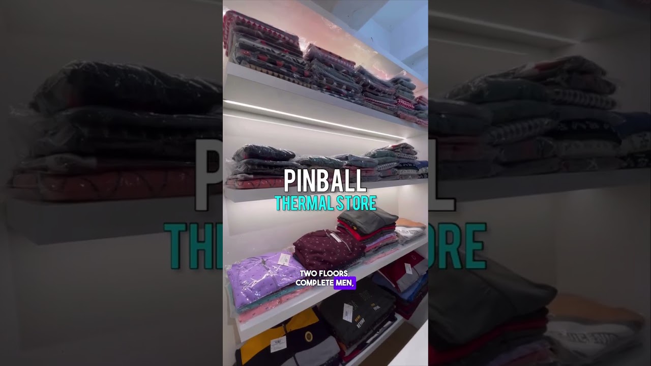 PINBALL Thermal Store | It is a One-Stop shop for all Winter Clothing