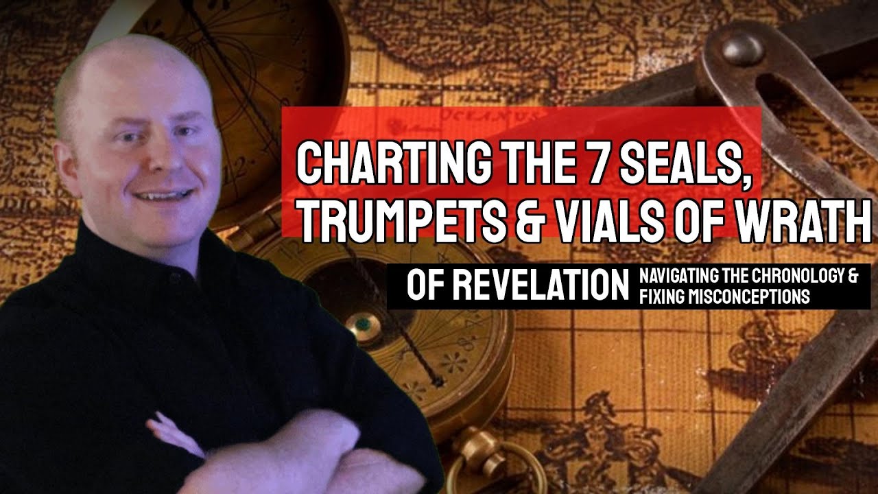 Charting The 7 Seals, Trumpets, & Vials of Wrath of Revelation