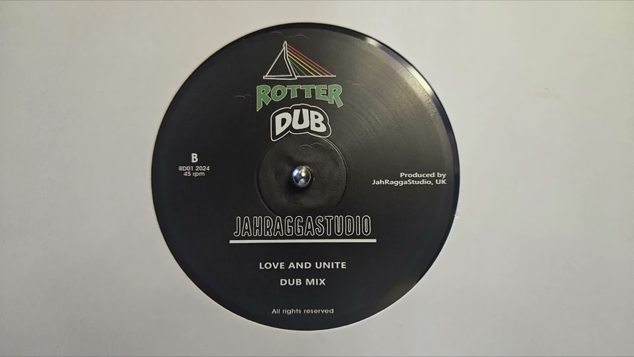 Love and Unite – Jah Ragga – Dub Mix – RotterDub – RD01