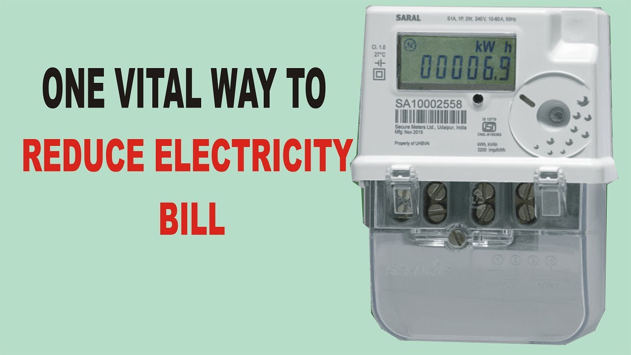 How to reduce your Electricity Bill