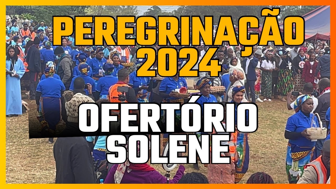 Canto de ofertório Solene em Namaacha - Animação brilhante da Zona IV. Deus sabe, Deus cuida!