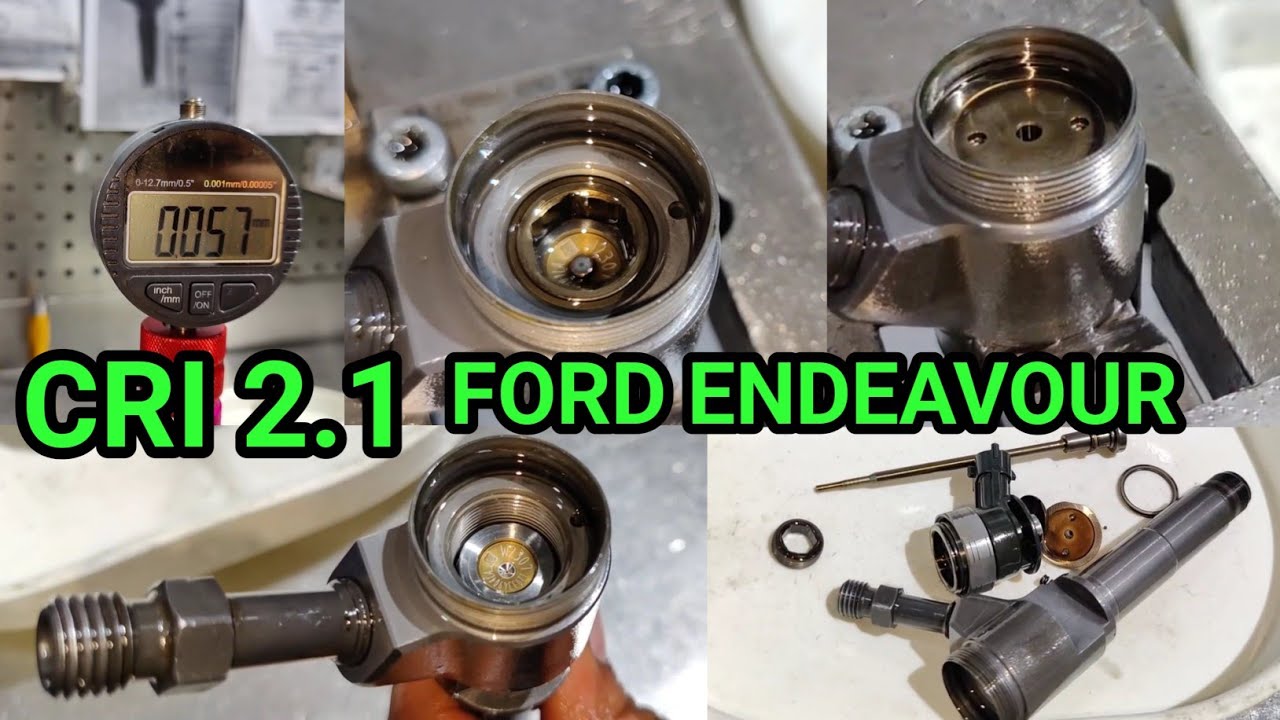 HOW TO REPAIR CRI 2.1 INJECTOR ! FORD ENDEAVOUR INJECTOR REPAIR ! FORD ENDEAVOUR INJECTOR APR GAP
