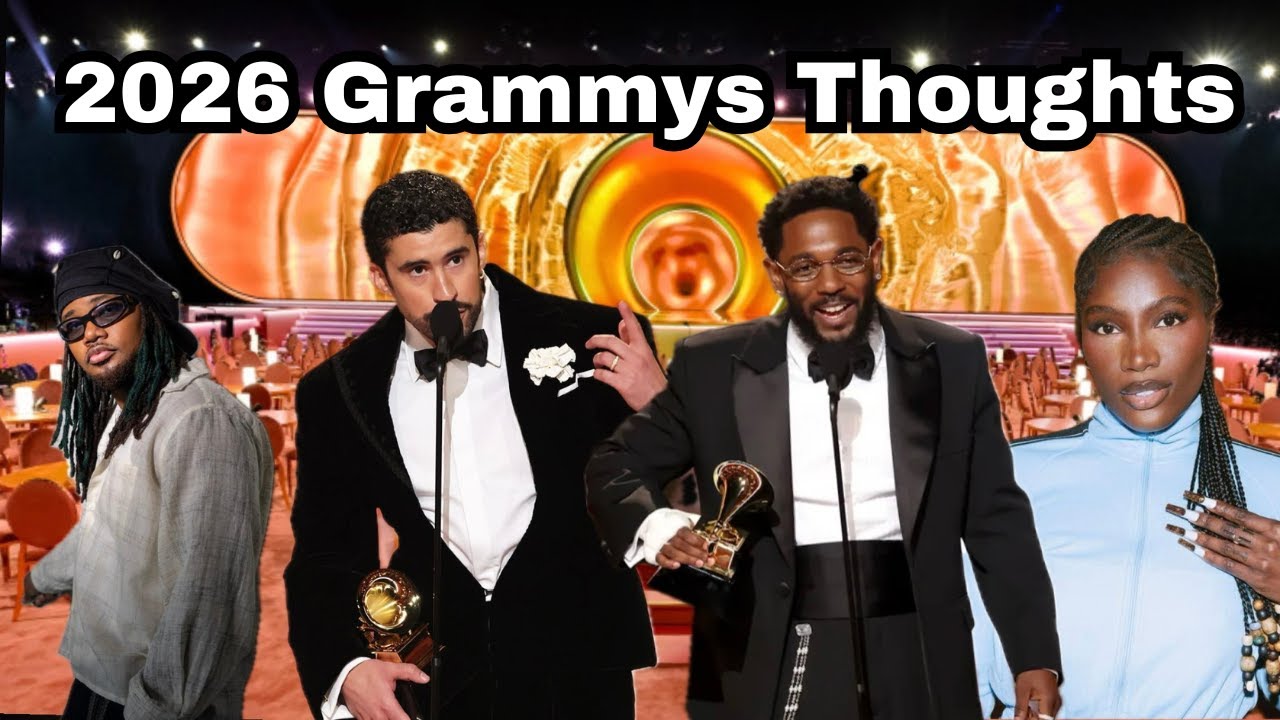 Grammy's 2026 Thoughts - Kendrick Lamar & Bad Bunny Dominate The Night