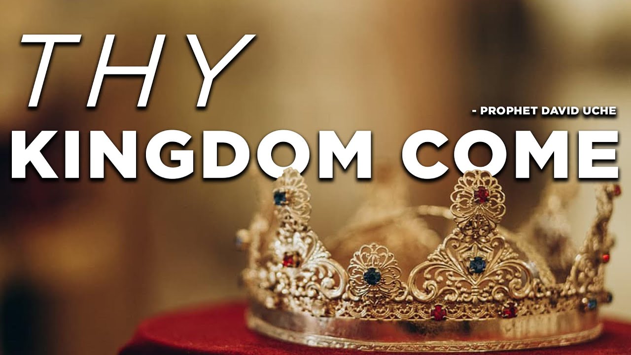 THY KINGDOM COME || PROPHET DAVID UCHE || TRUTHTV