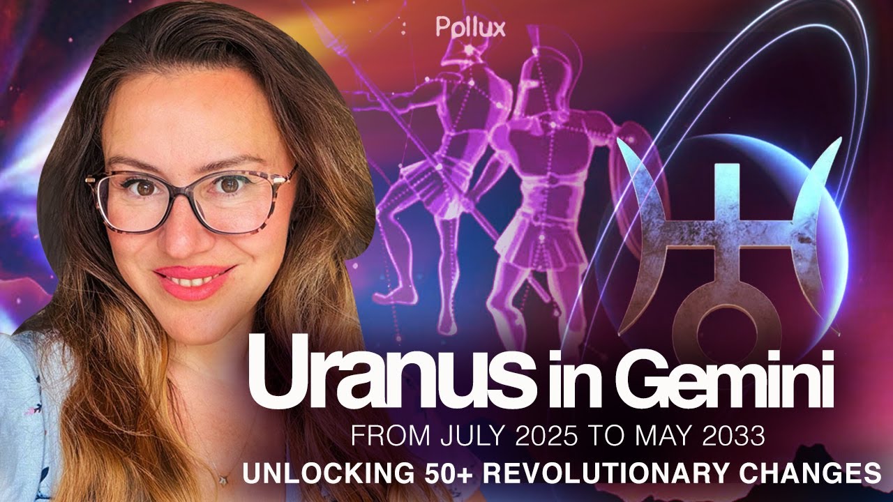 Your Life Will Never Be the Same! Uranus in Gemini 2025–2033