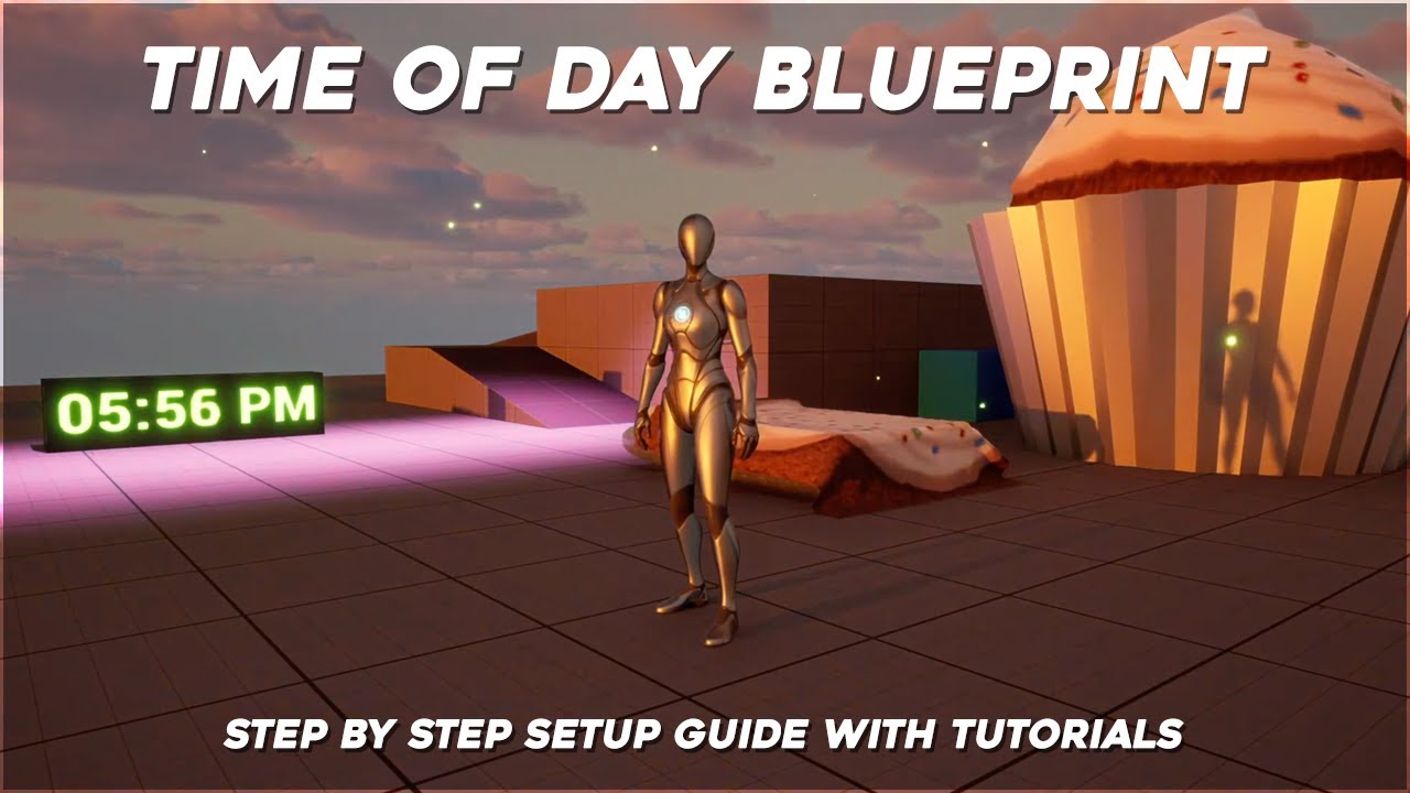 UE5 Time of Day Blueprint System - Setup Guide & Usage Tutorials (V2)