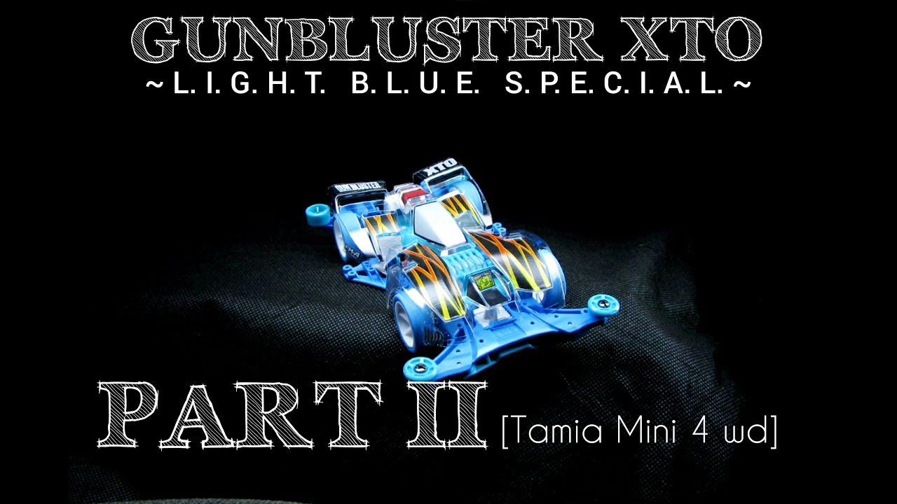 GUNBLUSTER XTO LIGHT BLUE SPECIAL [ ASSEMBLING ]