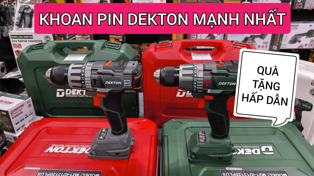 MÁY KHOAN PIN DEKTON M21-ID13120PLUS PHIÊN BẢN NÂNG CẤP TOÀN DIỆN , QUÀ TẶNG KHI MUA SẢN PHẨM .