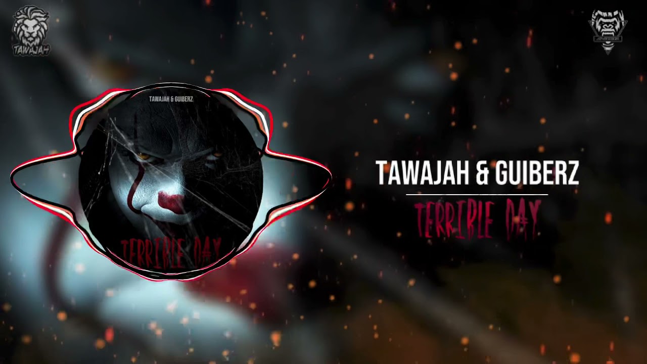 Tawajah & Guiberz - Terrible Day