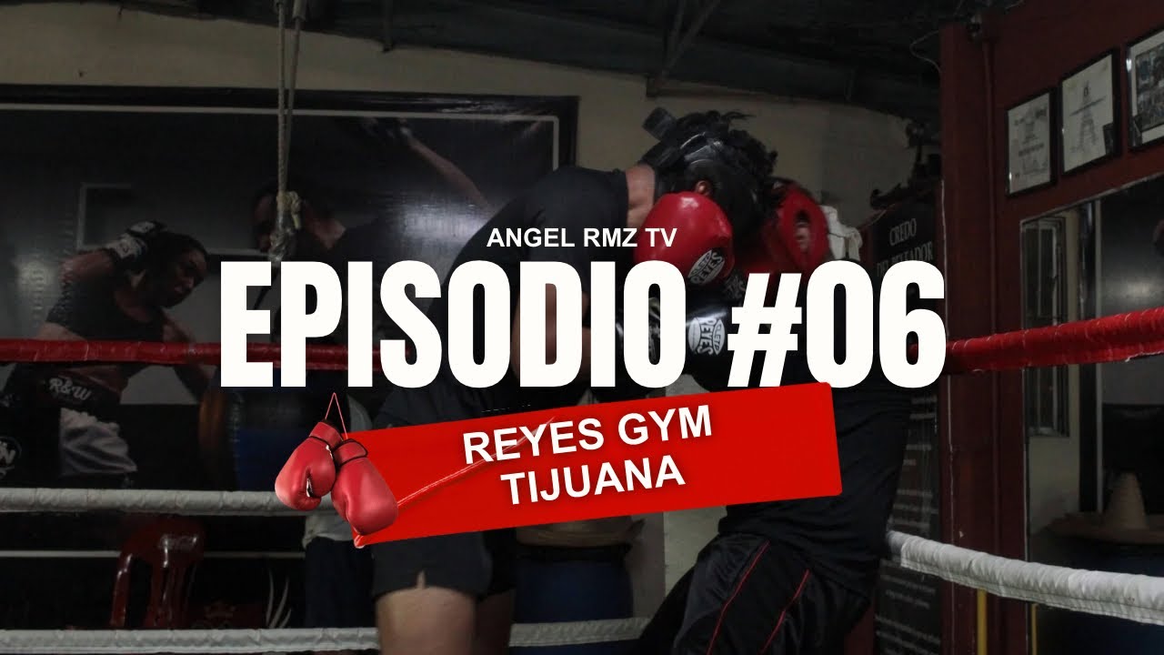FACE TO FACE | EP #06 | REYES GYM TIJUANA | FORJANDO CAMPEONES 🥊👑
