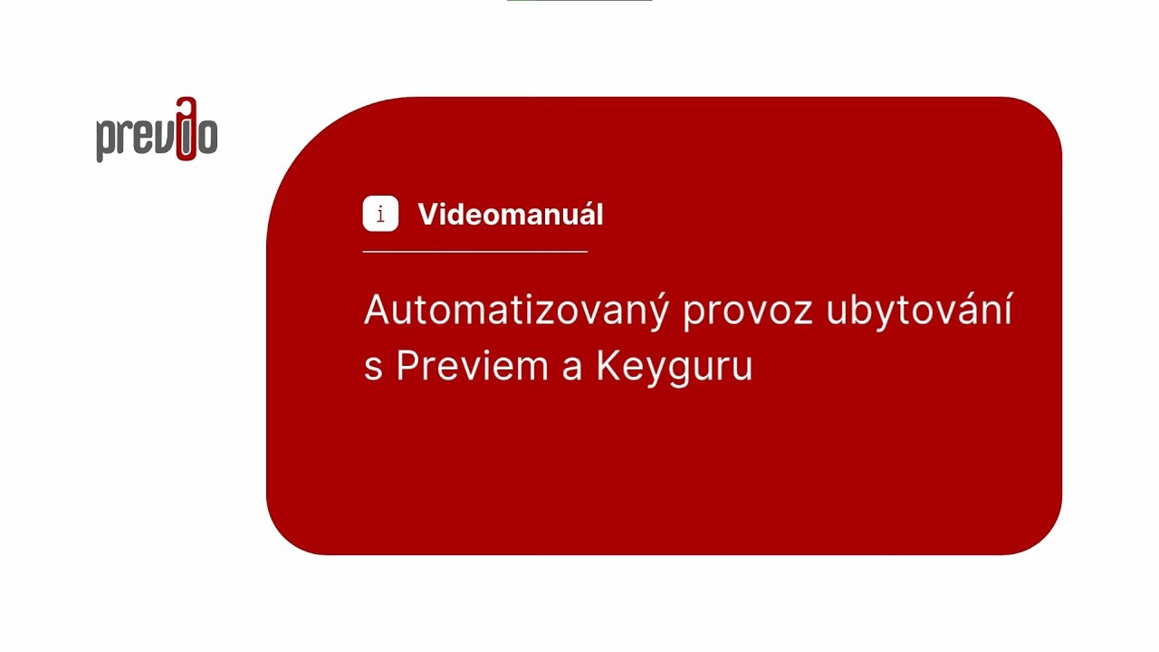 Automatizovaný provoz ubytování s Previem a Keyguru