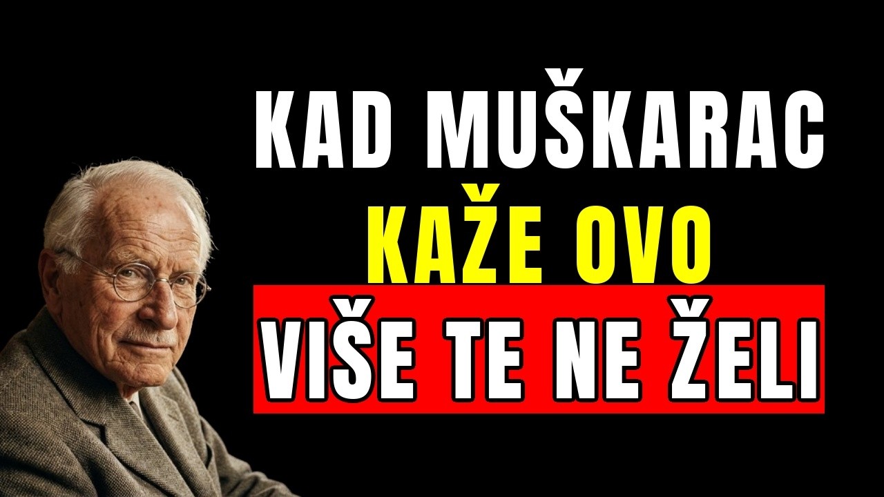 3 rečenice koje muškarac kaže SAMO kad te više ne želi | Carl Jung